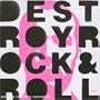 Destroy Rock'n'roll