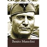 Benito Mussolini (Critical Lives) book cover