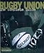 Rugby Union: The Complete Guide