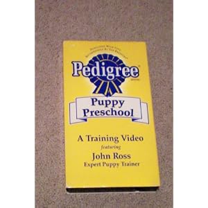 Pedigree Puppy Preschool -- A Training Video featuring John Ross Expert Puppy Trainer -- Developed With Vets -- Recommended by Top Breeders -- VHS