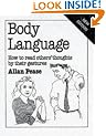 Body Language: How to Read Others' Thoughts by Their Gestures (Overcoming common problems)