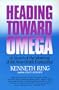 Heading Toward Omega