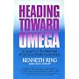 Heading Toward Omega