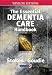 The
Essential
Dementia
Care
Handbook:
A
Good
Practice
Guide
(Speechmark
Editions)