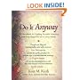 Do It Anyway: The Handbook for Finding Personal Meaning and Deep Happiness in a Crazy World
