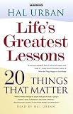 Life's Greatest Lessons: 20 Things That Matter