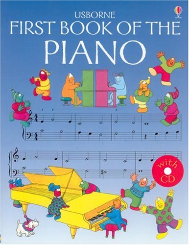 The First Book of the Piano with CD (Usborne First Music)