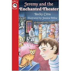 Jeremy and the Enchanted Theater (Orca Echoes (Paperback))