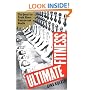 Ultimate Fitness: The Quest for Truth about Health and Exercise