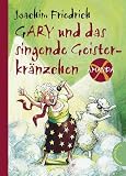 Produkt-Bild: Amanda X. Gary und das singende Geisterkr&auml;nzchen