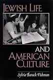 Jewish Life and American Culture
