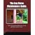 The Log Home Maintenance Guide: A Field Guide for Identifying, Preventing, and Solving Problems
