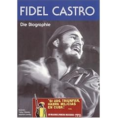Fidel Castro - Die Biographie