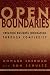 Book Open Boundaries: Creating Business Innovation Through Complexity