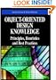 Object-Oriented Design Knowledge: Principles, Heuristics and Best Practices
