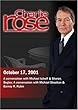 Charlie Rose with Michael Isikoff & Sharon Begley; Michael Sheehan & Barney R. Rubin (October 17, 2001)
