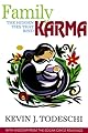 Family Karma: The Real Ties That Bind