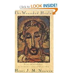 The Wounded Healer: Ministry in Contemporary Society : Text Complete and Unabridged