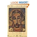 The Wounded Healer: Ministry in Contemporary Society : Text Complete and Unabridged