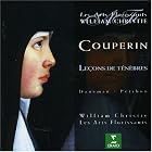 Couperin - Leçons de Ténèbres Daneman, Petibon, Les Arts Florissants, Christie by François Couperin, William Christie, Sophie Daneman, Patricia Petibon, and Monica Huggett