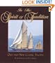 In the Spirit of Tradition: Old and New Classic Yachts