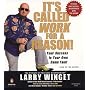 It's Called Work For a Reason!: Your Success Is Your Own Damn Fault