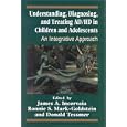 Understanding, Diagnosing, and Treating ADHD in Children and Adolescents: An Integrative Approach... by James Incorvaia