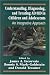 Understanding, Diagnosing and Treating ADHD in Children and Adolescents: An Integrative Approach (Reiss-Davis Child Study Center, Volume 3)