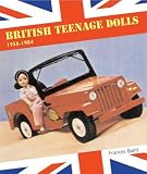 British Teenage Dolls: 1956-1984