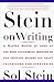 Books : Stein On Writing: A Master Editor of Some of the Most Successful Writers of Our Century Shares His Craft Techniques and Strategies