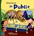Manners in Public (Way to Be!)