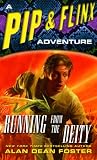 Running from the Deity: A Pip & Flinx Adventure (Pip and Flinx Novels)