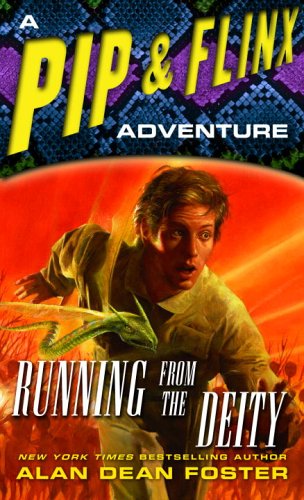 Running from the Deity: A Pip & Flinx Adventure (Pip and Flinx Novels)