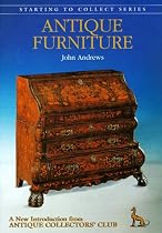 Antique Furniture (Starting to Collect)