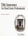 Title Insurance for Real Estate Professional