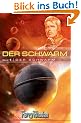 Perry Rhodan. Der Schwarm. Der Schwarm 01.