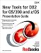 New Tools for DB2 for Os/390 and Z/OS Presentation Guide (Ibm Redbooks)
