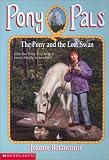 The Pony and the Lost Swan (Pony Pals #34)