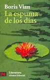 La Espuma De Los Dias/ The Foam of the Daze (Literatura / Literature) image