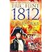 1812: The Rivers of War (The Trail of Glory)