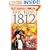 1812: The Rivers of War (The Trail of Glory)