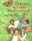 I Wanted to Know All About God