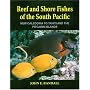 Reef and Shore Fishes of the South Pacific: New Caledonia to Tahiti and the Pitcairn Islands
