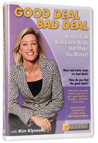 Good Deal Bad Deal: How to Find Real Estate Deals that Make You Money!