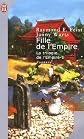 Krondor : La trilogie de l'Empire, Tome 1 : Fille de l'Empire