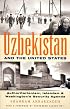 Uzbekistan and the United States: Authoritarianism, Islamism and Washington's New Security Agenda