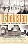 Uzbekistan and the United States: Authoritarianism, Islamism and Washington's New Security Agenda Uzbekistan and the United States: Authoritarianism, Islamism and Washington's New Security Agenda