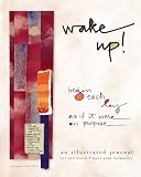 Begin Each Day: An Illustrated Journal