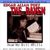 The Raven: Dramatic Reading of the Gothic Classic plus Special Commentary | [Edgar Allan Poe]