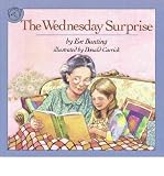[(The Wednesday Surprise )] [Author: Eve Bunting] [Dec-1995]